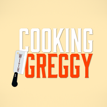 Cooking with Greggy