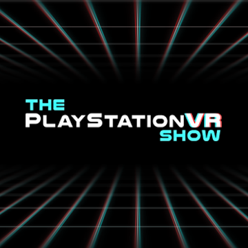 The PlayStation VR Show